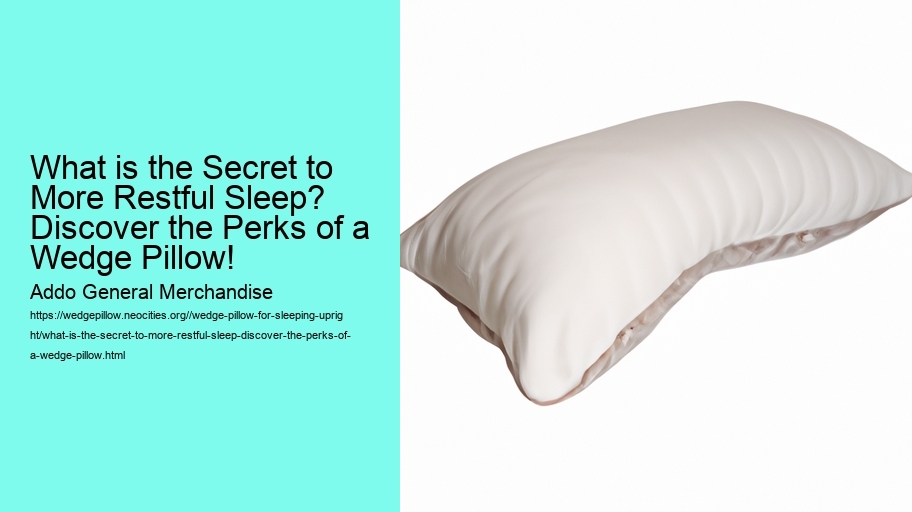 What is the Secret to More Restful Sleep? Discover the Perks of a Wedge Pillow!